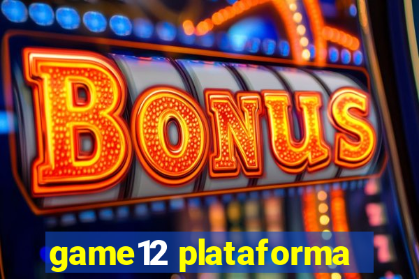 game12 plataforma